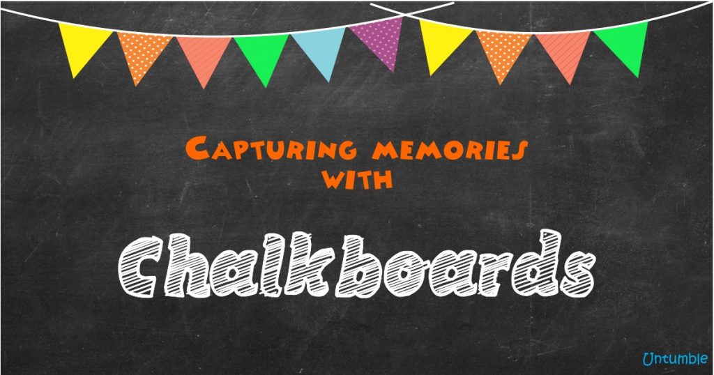 Chalkboards to capture memories